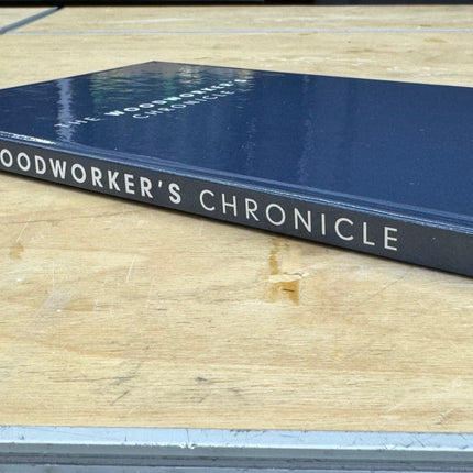 The Woodworker’s Chronicle