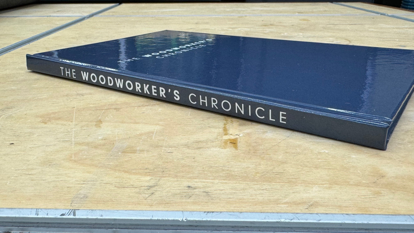 The Woodworker’s Chronicle